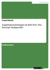 Legitimationsstrategien im RAF-Text 'Das Konzept Stadtguerilla'