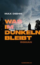 Was im Dunkeln bleibt