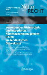 Vorsorgender Küstenschutz und Integriertes Küstenzonenmanagement (IKZM) an der deutschen Ostseeküste