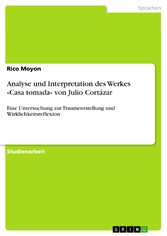 Analyse und Interpretation des Werkes «Casa tomada» von Julio Cortázar