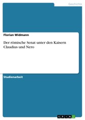 Der römische Senat unter den Kaisern Claudius und Nero