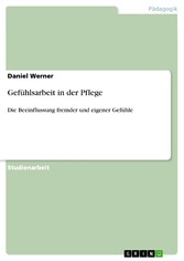 Gefühlsarbeit  in der Pflege