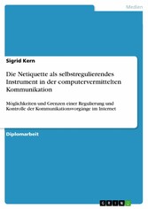 Die Netiquette als selbstregulierendes Instrument in der computervermittelten Kommunikation