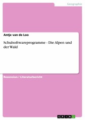 Schulsoftwareprogramme - Die Alpen und der Wald